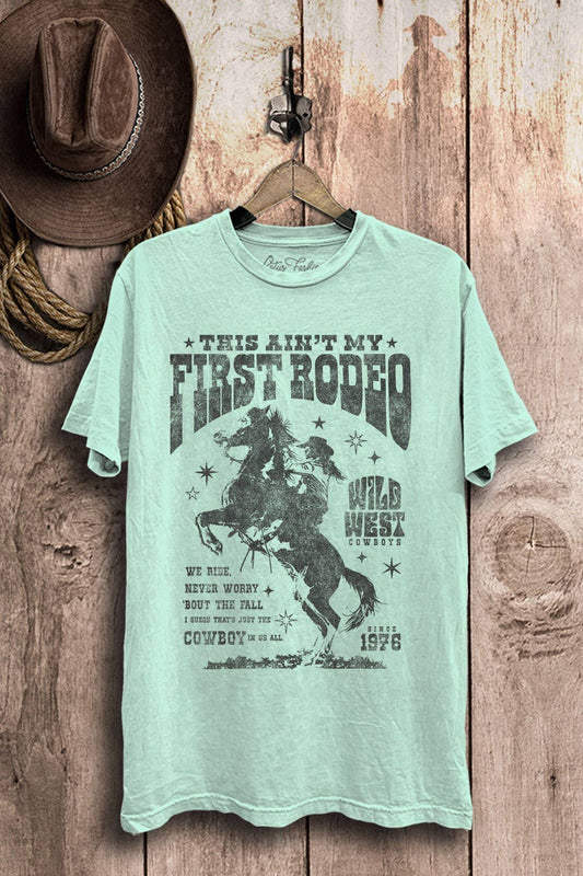 This Aint My First Rodeo Tee